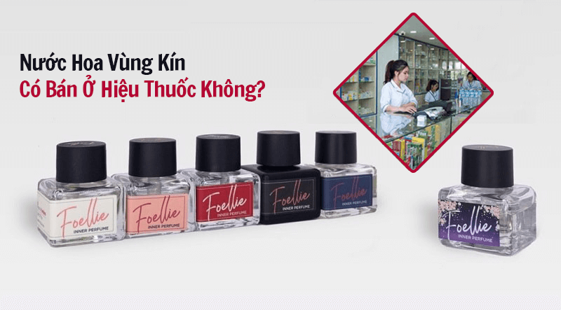 Nước hoa vùng kín có bán ở nhà thuốc không